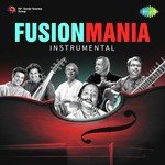 Fusion Mania - Instrumental - Bickram Ghosh Song Download